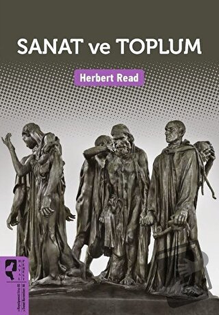 Sanat ve Toplum - Herbert Read - HayalPerest Kitap - Fiyatı - Yorumlar