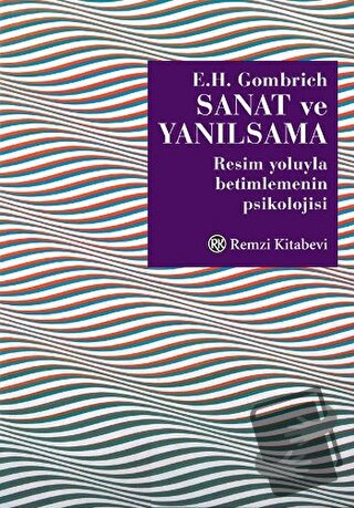 Sanat ve Yanılsama - E. H. Gombrich - Remzi Kitabevi - Fiyatı - Yoruml