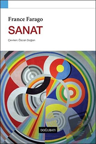 Sanat - France Farago - Doğu Batı Yayınları - Fiyatı - Yorumları - Sat