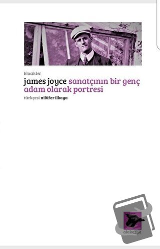 Sanatçının Bir Genç Adam Olarak Portresi - James Joyce - Alakarga Sana