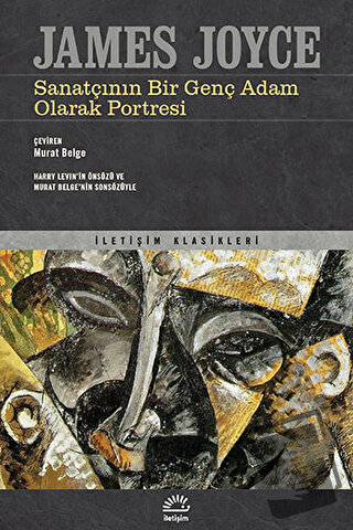 Sanatçının Bir Genç Adam Olarak Portresi - James Joyce - İletişim Yayı