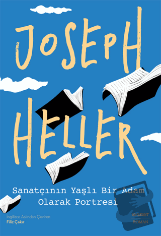 Sanatçının Yaşlı Bir Adam Olarak Portresi - Joseph Heller - Everest Ya