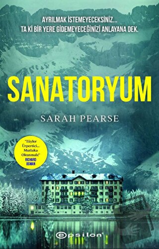 Sanatoryum - Sarah Pearse - Epsilon Yayınevi - Fiyatı - Yorumları - Sa