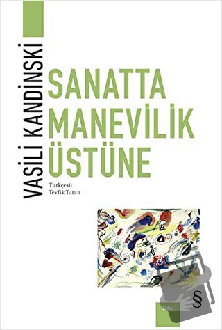 Sanatta Manevilik Üstüne - Vasili Kandinski - Everest Yayınları - Fiya