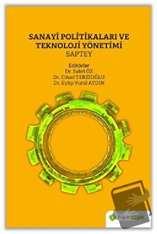 Sanayi Politikaları ve Teknoloji Yönetimi - Cihad Terzioğlu - Hiperlin