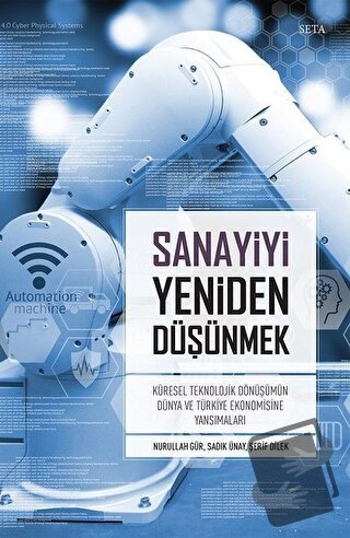 Sanayiyi Yeniden Düşünmek - Nurullah Gür - Seta Yayınları - Fiyatı - Y