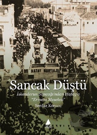 Sancak Düştü - Serdar Korucu - Aras Yayıncılık - Fiyatı - Yorumları - 