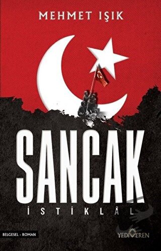 Sancak - İstiklal - Mehmet Işık - Yediveren Yayınları - Fiyatı - Yorum