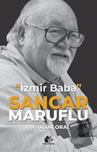 Sancar Maruflu - İzmir Baba - Uğur Oral - Meşe Kitaplığı - Fiyatı - Yo