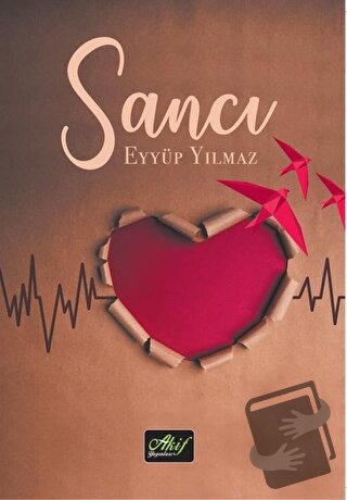 Sancı - Eyyüp Yılmaz - Akif Yayınları - Fiyatı - Yorumları - Satın Al