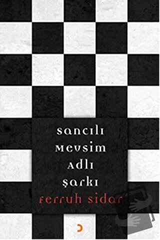 Sancılı Mevsim Adlı Şarkı - Ferruh Sidar - Cinius Yayınları - Fiyatı -