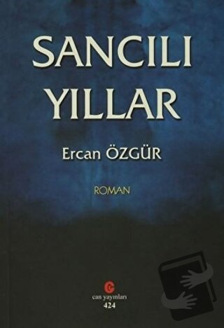 Sancılı Yıllar - Ercan Özgür - Can Yayınları (Ali Adil Atalay) - Fiyat