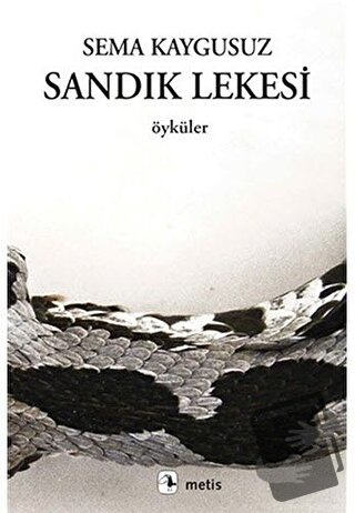 Sandık Lekesi - Sema Kaygusuz - Metis Yayınları - Fiyatı - Yorumları -