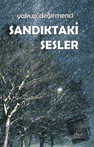 Sandıktaki Sesler - Yakup Değirmenci - Kanguru Yayınları - Fiyatı - Yo