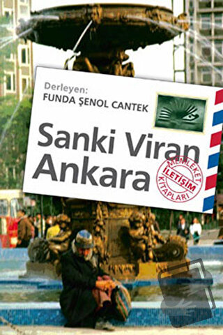 Sanki Viran Ankara - Funda Şenol Cantek - İletişim Yayınevi - Fiyatı -