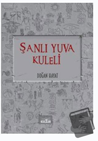 Şanlı Yuva Kuleli - Doğan Hayat - Nobel Kültür - Fiyatı - Yorumları - 