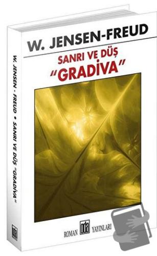 Sanrı ve Düş ``Gradiva`` - W. Jensen Freud - Oda Yayınları - Fiyatı - 