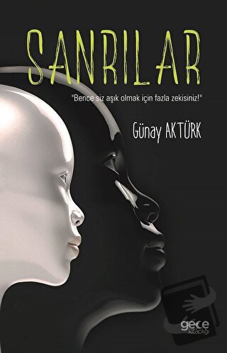 Sanrılar - Günay Aktürk - Gece Kitaplığı - Fiyatı - Yorumları - Satın 