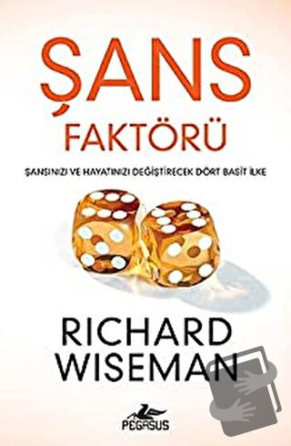 Şans Faktörü - Richard Wiseman - Pegasus Yayınları - Fiyatı - Yorumlar