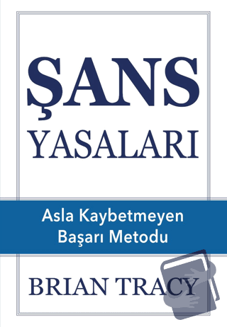 Şans Yasaları - Brian Tracy - SAGA Kitap - Fiyatı - Yorumları - Satın 