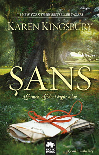 Şans - Karen Kingsbury - Eksik Parça Yayınları - Fiyatı - Yorumları - 