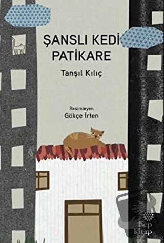 Şanslı Kedi Patikare - Tanşıl Kılıç - Hep Kitap - Fiyatı - Yorumları -