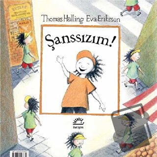 Şanslıyım! - Şanssızım! - Eva Eriksson - İletişim Yayınevi - Fiyatı - 