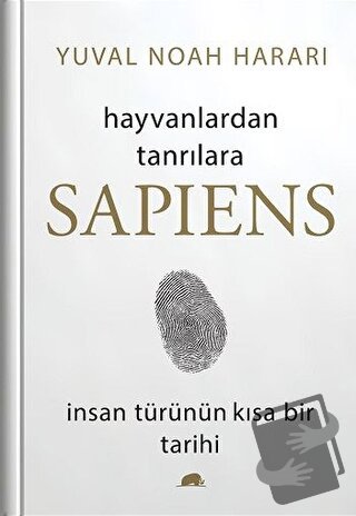 Sapiens: Hayvanlardan Tanrılara (Ciltli) - Yuval Noah Harari - Kolekti