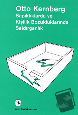 Sapıklıklarda ve Kişilik Bozukluklarında Saldırganlık - Otto F. Kernbe