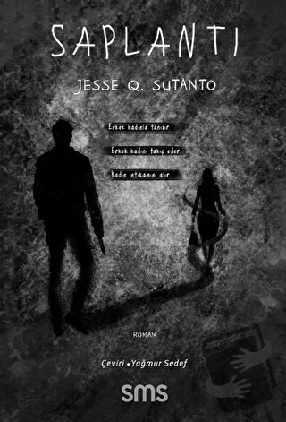 Saplantı - Jesse Q. Sutanto - Sms Yayınları - Fiyatı - Yorumları - Sat