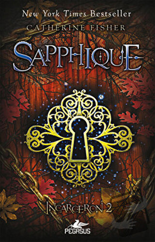 Sapphique - Incarceron 2 - Catherine Fisher - Pegasus Yayınları - Fiya