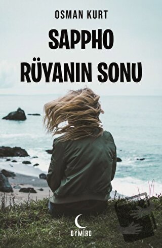 Sappho Rüyanın Sonu - Osman Kurt - Aymira Yayınevi - Fiyatı - Yorumlar