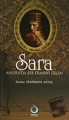 Sara - Gevher Aktaş Demirkaya - Sarkaç Yayınları - Fiyatı - Yorumları 