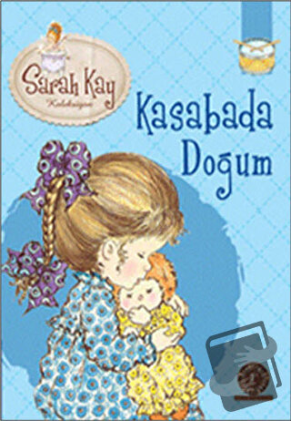 Sarah Kay Koleksiyonu 8 : Kasabada Doğum - Modesty T. Streetlittle - A