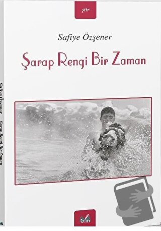 Şarap Rengi Bir Zaman - Safiye Özşener - İzan Yayıncılık - Fiyatı - Yo