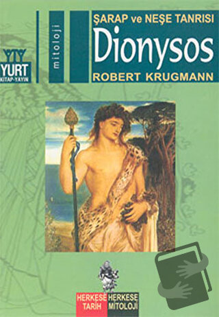 Şarap ve Neşe Tanrısı Dionysos - Robert Krugmann - Yurt Kitap Yayın - 