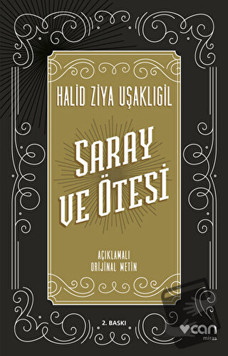 Saray ve Ötesi - Halid Ziya Uşaklıgil - Can Yayınları - Fiyatı - Yorum