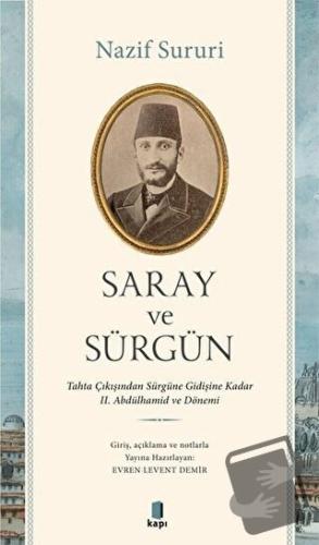 Saray ve Sürgün - Nazif Sururi - Kapı Yayınları - Fiyatı - Yorumları -