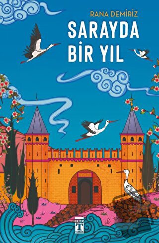 Sarayda Bir Yıl - Rana Demiriz - Genç Timaş - Fiyatı - Yorumları - Sat