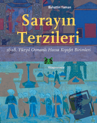 Sarayın Terzileri - Bahattin Yaman - Kitap Yayınevi - Fiyatı - Yorumla