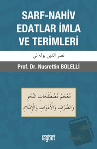 Sarf-Nahiv Edatlar İmla ve Terimler (Ciltli) - Nusrettin Bolelli - Rağ