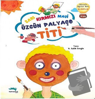 Sarı Kırmızı Mavi Özgün Palyaço Titi - H. Salih Zengin - Turkuvaz Çocu