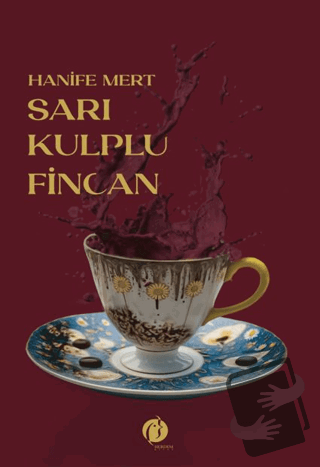 Sarı Kuplu Fincan - Hanife Mert - Herdem Kitap - Fiyatı - Yorumları - 