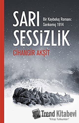 Sarı Sessizlik - Cihangir Akşit - Alfa Yayınları - Fiyatı - Yorumları 