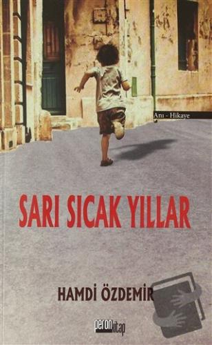 Sarı Sıcak Yıllar - Hamdi Özdemir - Peron Kitap - Fiyatı - Yorumları -