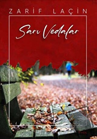 Sarı Vedalar - Zarif Laçin - Vesta Yayınları - Fiyatı - Yorumları - Sa