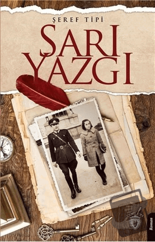 Sarı Yazgı - Şeref Tipi - Dorlion Yayınları - Fiyatı - Yorumları - Sat