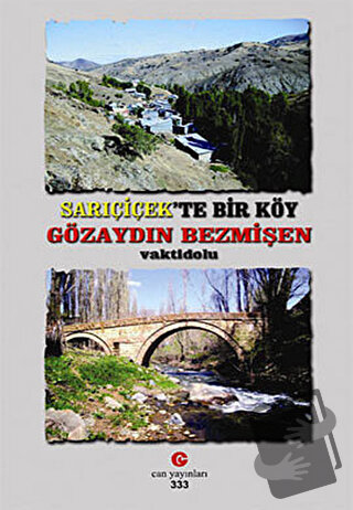 Sarıçiçek’te Bir Köy Gözaydın Bezmişen - Ali Adil Atalay Vaktidolu - C