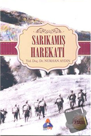 Sarıkamış Harekatı - Nurhan Aydın - Sonçağ Yayınları - Fiyatı - Yoruml