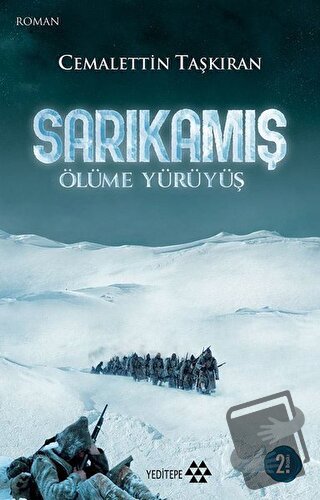 Sarıkamış - Ölüme Yürüyüş - Cemalettin Taşkıran - Yeditepe Yayınevi - 